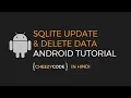 Android SQLite Update and Delete SQLite Database Tutorial - in Hindi