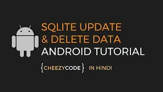 Android SQLite Update and Delete SQLite Database Tutorial - in Hindi