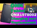 Onn tablet charging port replacement ONA1978002