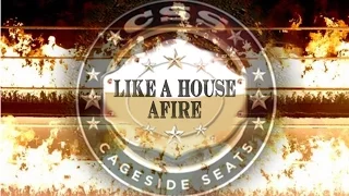 Cageside Seats presents Like a house afire Ep 1 - July 17 2014