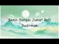 Senin Sampai Jumat Rafi Sudirman | Lyrics Video