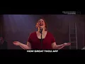 Lagu How Great Thou Art Hillsong Church Online With Choir   Bella Taylor   John Davis LIVE