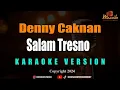 Download Lagu Minusone Denny Caknan - Salam Tresno [Karaoke]