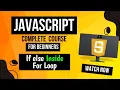 Lecture 19 If Else Statement Inside For Loop In JavaScript Complete Explanation