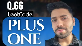 LeetCode 66 Plus One Explained Step by Step Solution Tech Interview