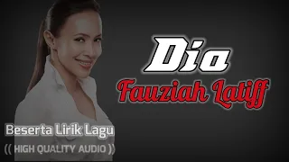 Download DIA - FAUZIAH LATIFF (HIGH QUALITY AUDIO) WITH LYRIC | LAGU WANITA 90AN MP3