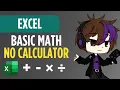Excel Basic Math Formulas No Calculator Add Subtract Multiply Divide