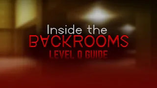 How to Complete the LOBBY Inside the Backrooms v0 5 Guide