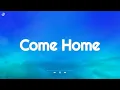 Download Lagu Quinn XCII - Come Home (Lyrics)