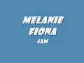Melanie Fiona 4Am Official Song