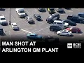 Investigation underway after man shot at Arlington GM plant