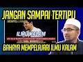 Download Lagu JANGAN SAMPAI TERTIPU BAHAYA MEMPELAJARI ILMU KALAM || DR RORA