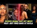 Riley Burruss Fires Back at Stepsister Kayla Amid Kandi Todd Divorce Drama