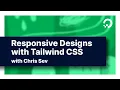 Responsive Designs with Tailwind CSS