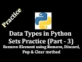Data Types in Python Sets Practice Part 3 Remove Discard Pop Clear method LearnWithMrRJ