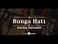 Download Lagu Bunga Hati – Salma Salsabil (KARAOKE AKUSTIK)
