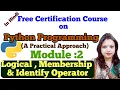 PY10 Python Programming Tutorial Operators in Python Logical Membership and Identity Operator