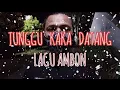 Download Lagu TUNGGU KAKA DATANG - SANZA SOLEMAN FT NEAR