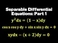 Separable Differential Equations - Part 1