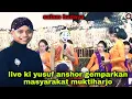 Download Lagu Live ki yusuf anshor gemparkan masyarakat muktiharjo..