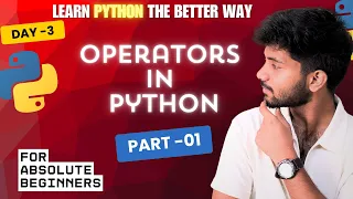 Operators in PYTHON Part - 01 Full Python Crash Course 2025 Learn Python in 2025 Day