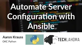 Automate Server Configuration with Ansible - Aaron Krauss OKC Python