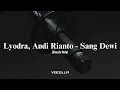 Lyodra, Andi Rianto - Sang Dewi (Acapella/Vocals Only)