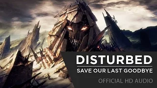 Download Disturbed - Save Our Last Goodbye [Official HD] MP3