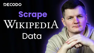How to Scrape Wikipedia With Python Web Scraping Tutorial