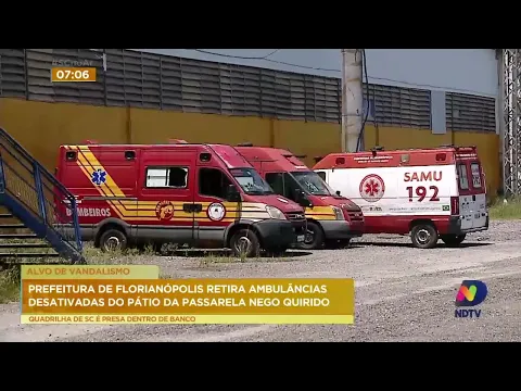 Prefeitura de Florianópolis retira ambulâncias desativadas do pátio da Passarela Nego Quirido