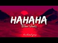 Lagu HAHAHA - Tan Feelz - Lyrics Video || duckiez lyricz