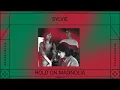 Sylvie - Hold On Magnolia (Official Audio)
