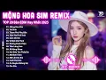 Download Lagu Mộng Hoa Sim Remix ♫ BXH Nhạc Trẻ EDM Gái Xinh TRIỆU VIEW - Top 15 Bản EDM TikTok Hot Trend 2025