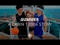 Lagu Summer: A Cabin 12006 story