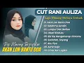 Lagu Cut Rani - AKAN LON BANTU DOA - SALAHMU SENDIRI - LUMPUR DAN BERLIAN || LAGU POP MINANG TERPOPULER