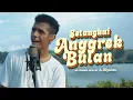 Download Lagu Setangkai Anggrek Bulan - Broery Marantika | Cover by My Marthynz