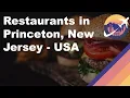 Restaurants in Princeton New Jersey - USA