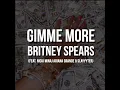 Download Lagu gimme more but it's unnecessarily long (feat. nicki minaj, ariana grande \u0026 slayyyter)