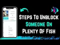 Plenty of Fish - How to Unblock Someone 100 Working PoF Dating Appp