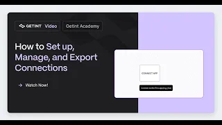How to Set up Manage and Export Connections in Getint Complete Tutorial Getint Academy