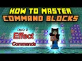 How to Master Command Blocks Part 7 Effect Commands Minecraft Bedrock Edition
