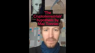 The Cryptoterrestrials hypothesis by Mac Tonnies
