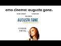 Emo cinema Augusta Gone 2006
