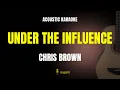 Download Lagu Under The Influence - Chris Brown (Karaoke Acoustic Guitar)