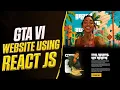 Create a GTA 6 Website with React js Full Tutorial for Beginners