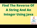 Reverse a string in Java Reverse an integer java program reverse a string using string buffer
