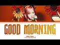 Download Lagu YENA Good Morning Lyrics (최예나 Good Morning 가사)