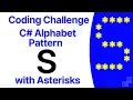 Alphabet Pattern S in C with Asterisks