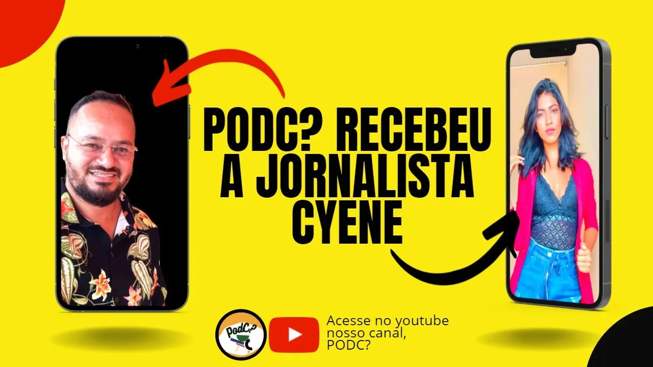 CANAL PODC? PARTE 1: PODC? RECEBE A JOVEM JORNALISTA CYENE REIS