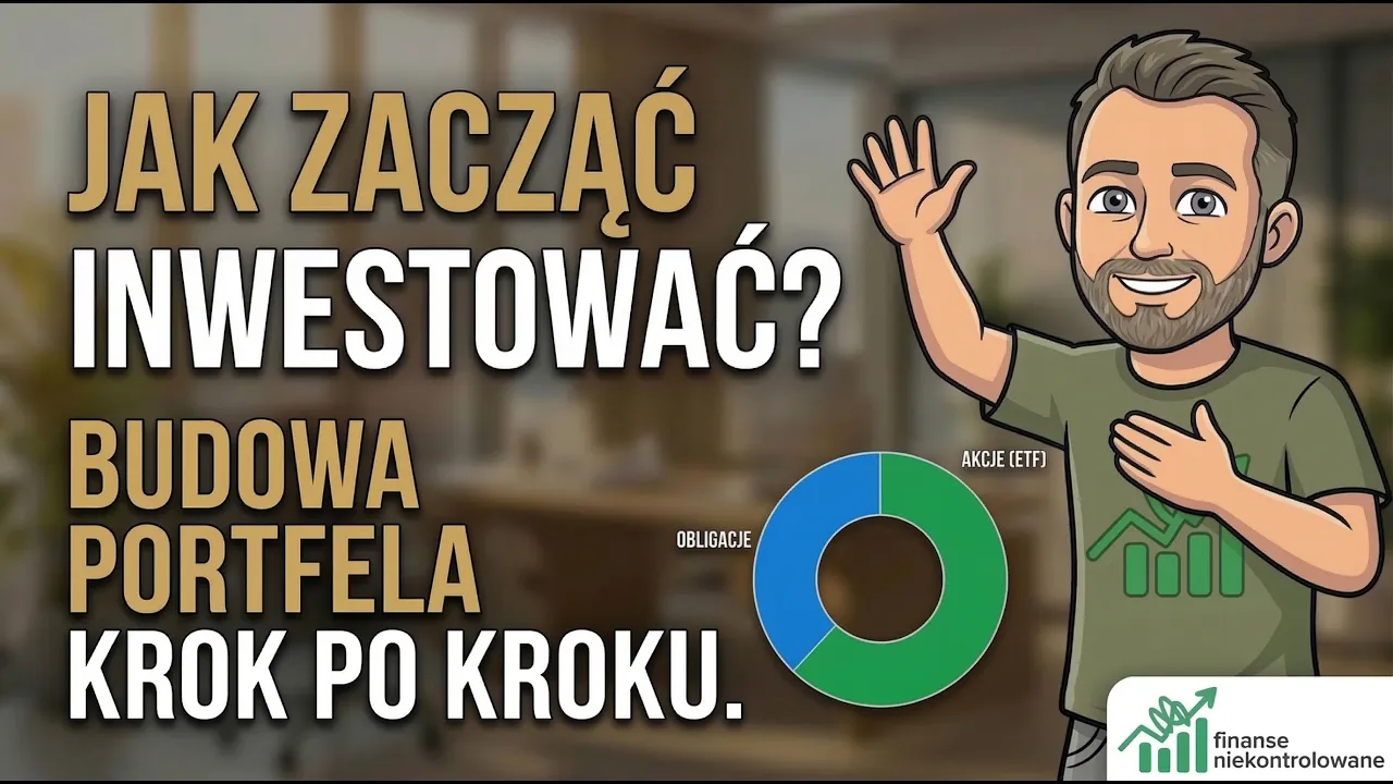 Jak Zacząć Inwestować? Budowa Portfela Krok Po Kroku (2026)